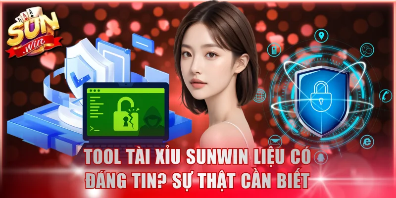 Cảnh báo về các tuyên bố hack Tài Xỉu Sunwin